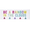 Be A Rainbow In The Clouds Hook Board, 8x24