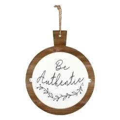 Be Authentic Hanging Wall Sign, 16x20