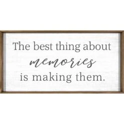 Framed The Best Thing About Memories Is Making Canvas Wall Sign, 18x36