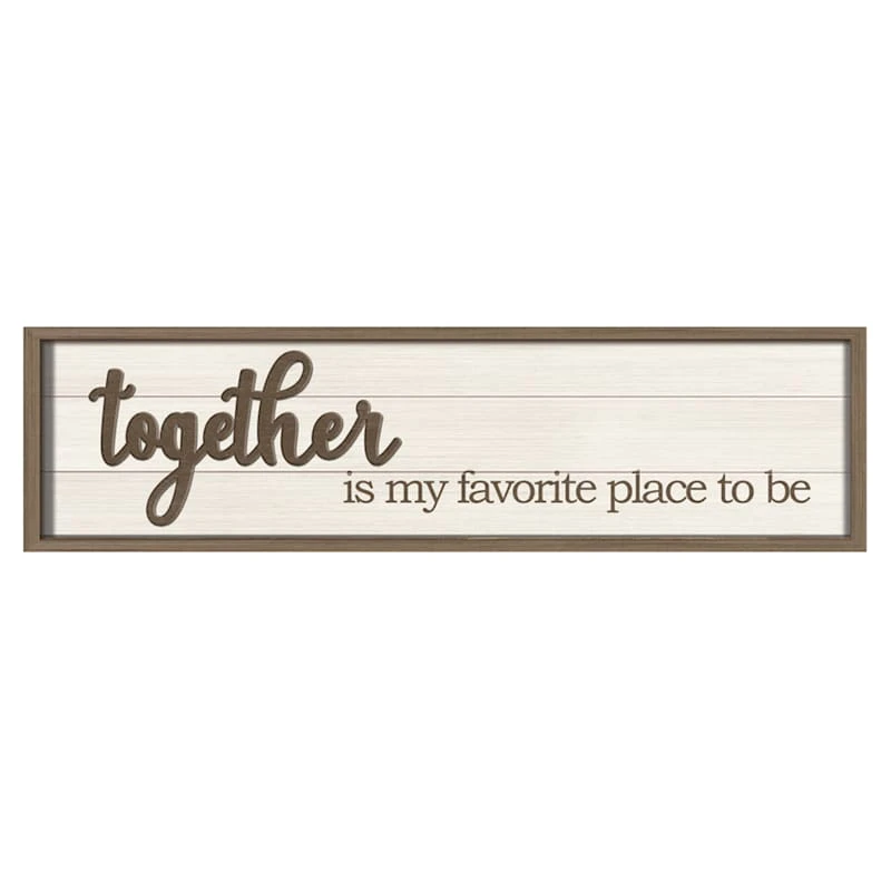Framed Together Is My Favorite Place To Be Textured Wall Sign, 8x30 1 Framed Together Is My Favorite Place To Be Textured Wall Sign, 8x30