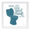Glass Framed Well Hey There Sweet Cheeks Print Wall Art, 12" -Luxeframe Shop glass framed well hey there sweet cheeks print wall art 12