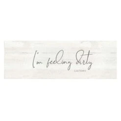 I'm Feeling Dirty Laundry Room Panel Canvas Wall Art, 36x12