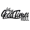 Let The Good Times Roll Wall Art, 20x10 -Luxeframe Shop let the good times roll wall art 20x10 1