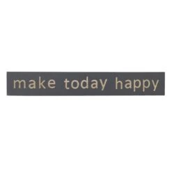 Make Today Happy Wall Sign, 32x5