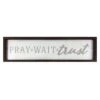Pray, Wait, Trust Wall Sign, 8x30 -Luxeframe Shop pray wait trust wall sign 8x30 1