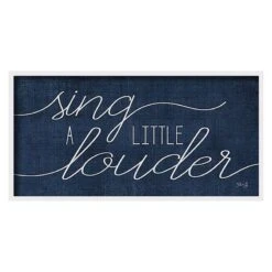 Sing A Little Louder Wall Sign, 31x16