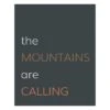 The Mountains Are Calling Canvas Wall Art, 12x16