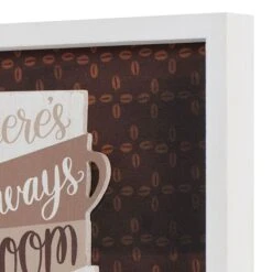 There's Always Room For One More Cup Coffee Wall Sign, 11x14 -Luxeframe Shop theres always room for one more cup coffee wall sign 11x14 7