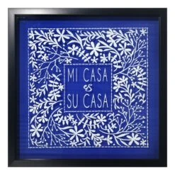 Tracey Boyd Glass Framed Printed Mi Casa Is Su Casa Wall Art, 17"